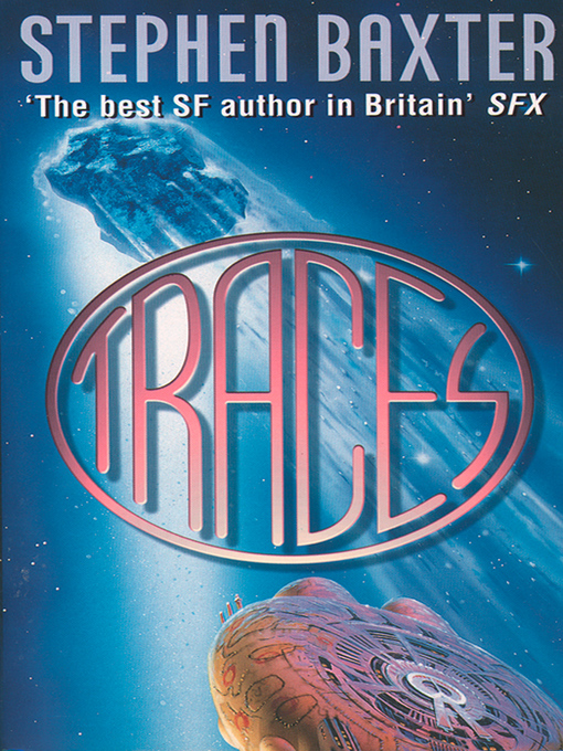 Title details for Traces by Stephen Baxter - Available